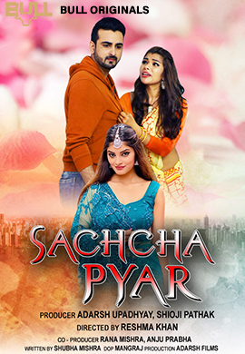 Sachcha Pyar 2024 BullApp Hindi Short Film 1080p HDRip 400MB Download