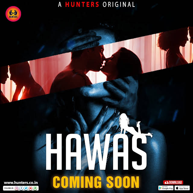 Hawas 2023 Hunters S01 Ep01-Ep03 Hindi Web Series 300MB HDRip 480p Download