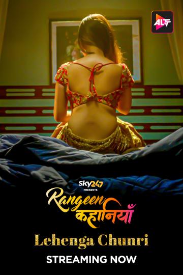 Rangeen Kahaniyan Lehenga Chunri 2024 AltBalaji S02 E01-04 Hindi Web Series 720p HDRip 900MB Download