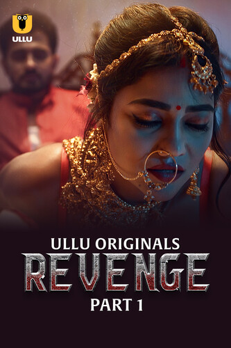 Revenge Part 01 2024 Ullu Hindi Web Series 400MB HDRip 480p Download