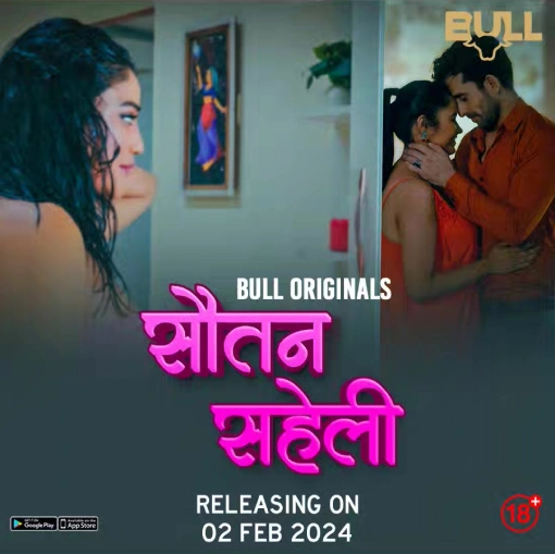  Sautan Saheli 2024 Bullapp S01 Epi 1-3 Hindi Web Series 300MB HDRip 480p Download