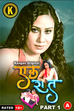 Ek Raat 2024 Kangan S01 Part 01 Hindi Web Series 1080p HDRip 650MB Download
