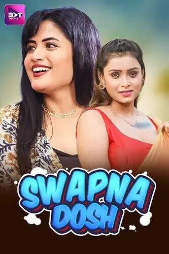 Swapnadosh 2024 Battameez Epi 1-3 Hindi Web Series 720p HDRip 450MB Download