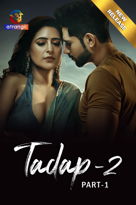 Tadap 2 2024 Atrangii S02 Part 1 Hindi Web Series 1080p HDRip 1.8GB Download