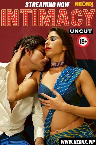 Intimacy 2024 NeonX Hindi Short Film 720p HDRip 250MB Download