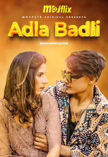 Adla Badli 2024 Mojflix S02 Ep01 Hindi Web Series 1080p HDRip 600MB Download