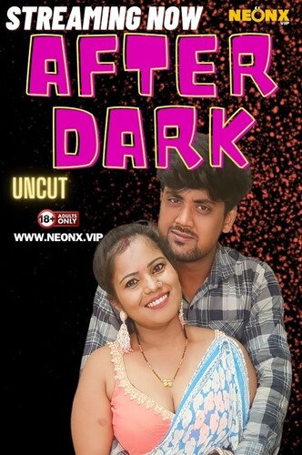 After Dark 2024 NeonX Hindi Short Film 720p HDRip 500MB Download
