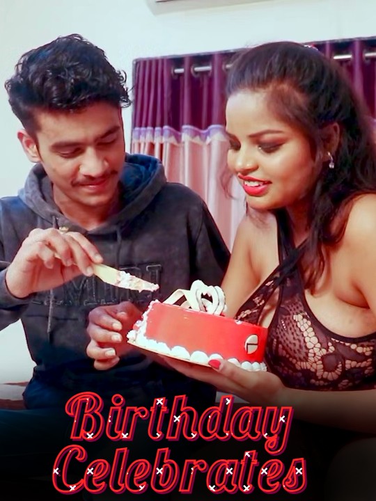 Birthday Celebrates 2024 SexFantasy Short Film 1080p HDRip 500MB Download