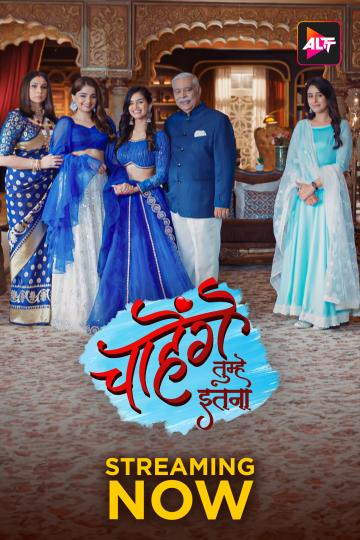 Chaahenge Tumhe Itnaa 2024 AltBalaji S01 E06-11 Web Series 1080p HDRip 4.6GB Download