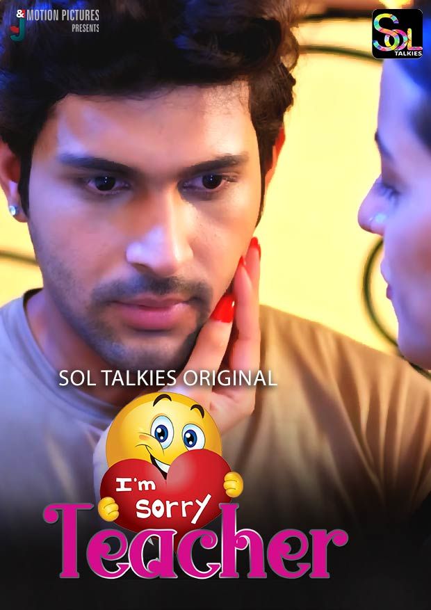 I Am Sorry Teacher (2024) S01E01-02 Hindi SolTalkies Short Film 720p HDRip 250MB Download