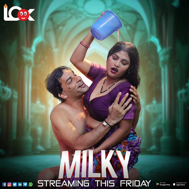 Milky (2024) S01E01-05 LookEntertainment Hindi Web Series 300MB HDRip 480p Download