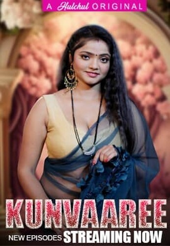 Kunvaaree 2024 Hulchul S01 Epi 5-8 Hindi Web Series 720p HDRip 800MB Download