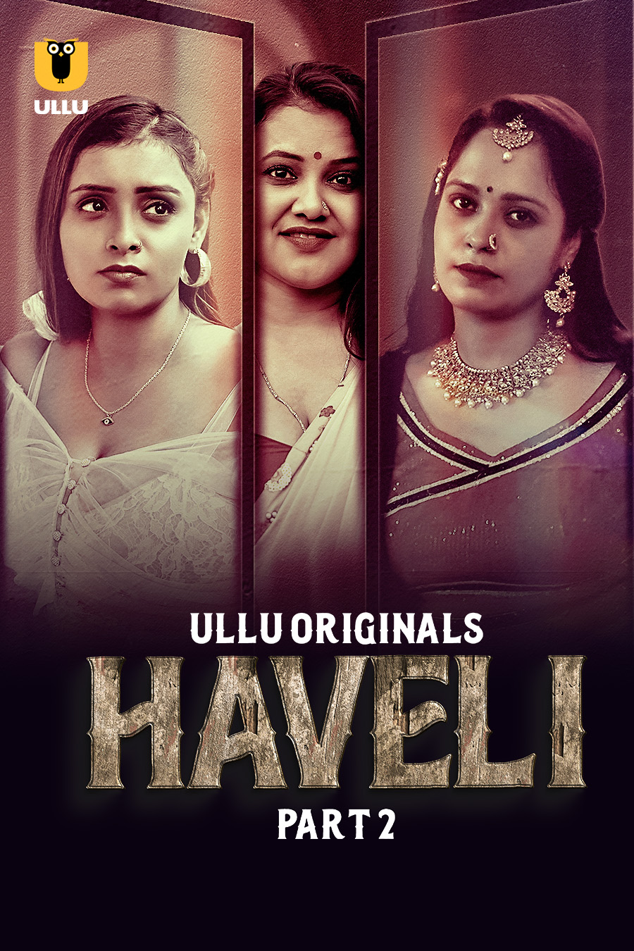 Haveli Part 02 2024 Ullu Hindi Web Series 1080p HDRip 1.4GB Download