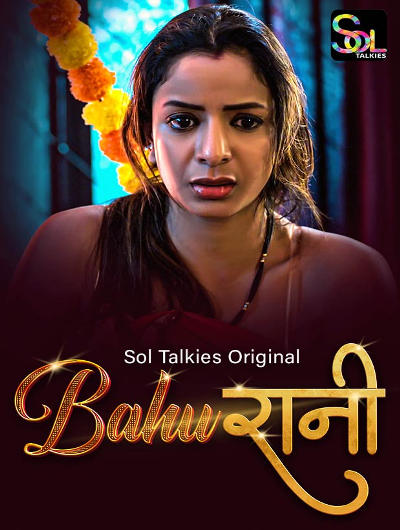 Bahurani (2024) S01 Hindi SolTalkies Web Series 1080p HDRip 850MB Download