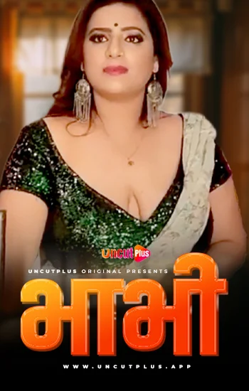 Bhabhi (2024) S01E01 Uncut UncutPlus Hindi Web Series 720p HDRip 450MB Download