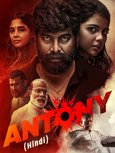 Antony (2023) Dual Audio Hindi ORG 1080p | 720p | 480p HDRip ESubs Download
