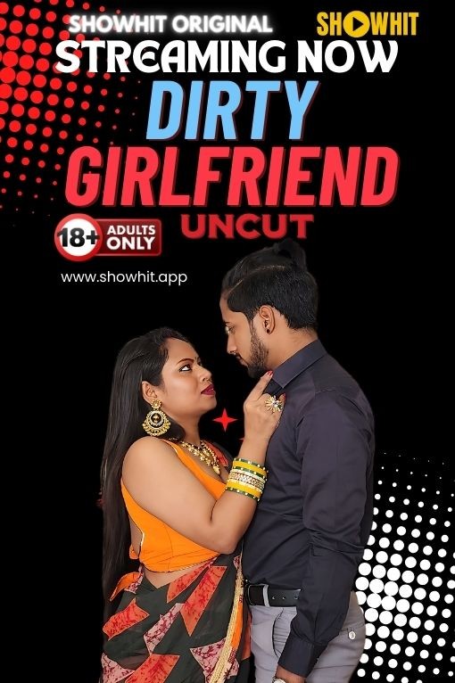 Dirty Girlfriend 2024 Showhit Hindi Short Film 1080p | 720p HDRip Download
