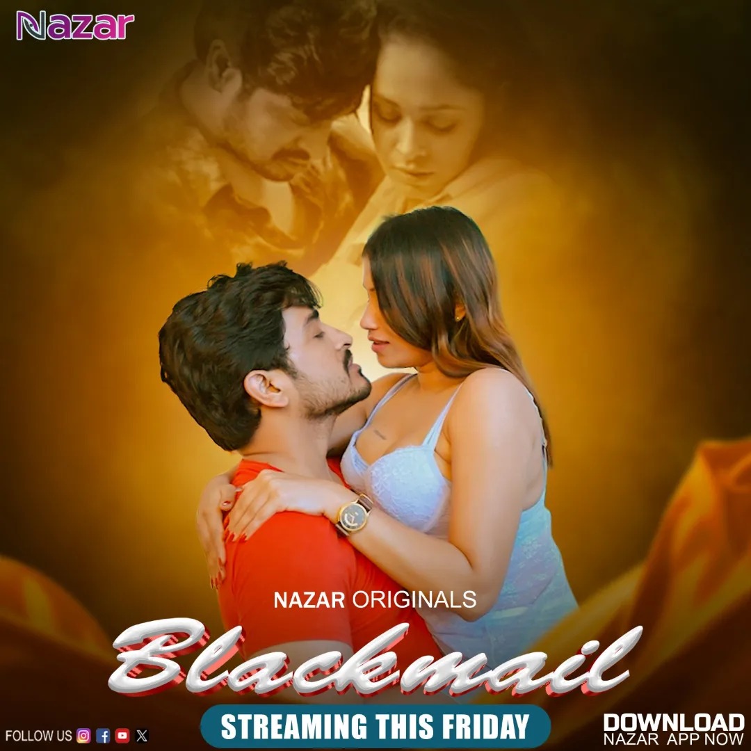 Blackmail 2024 Nazar S01 Epi 1-4 Hindi Web Series 1080p | 720p | 480p HDRip Download Blackmail 2024 Nazar S01 Epi 1-4 Hindi Web Series 1080p | 720p | 480p HDRip Download