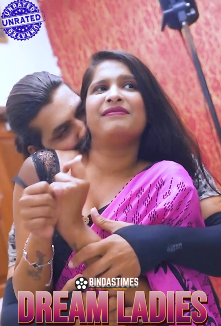 Dream Ladies (2024) Uncut BindasTimes Hindi Short Film 720p HDRip 200MB Download