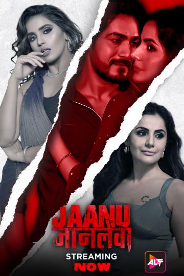 Jaanu Jaanlewa (2024) Hindi AltBalaji 1080p | 720p | 480p HDRip Download Jaanu Jaanlewa (2024) Hindi AltBalaji 1080p | 720p | 480p HDRip Download