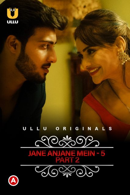 Jane Anjane Mein (2022) S05 Hindi Ullu Web Series 1080p | 720p | 480p HDRip Download Jane Anjane Mein (2022) S05 Hindi Ullu Web Series 1080p | 720p | 480p HDRip Download
