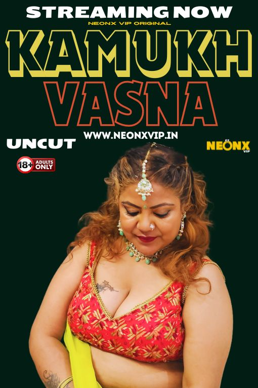 Kamukh Vasna 2024 NeonX Hindi Short Film 1080p | 720p HDRip Download Kamukh Vasna 2024 NeonX Hindi Short Film 1080p | 720p HDRip Download