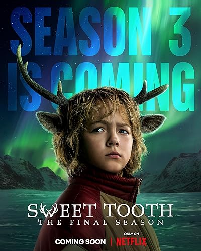 Sweet Tooth 2024 S03 Complete Dual Audio Hindi (ORG) 720p 480p NF WEB-DL ESubs Sweet Tooth 2024 S03 Complete Dual Audio Hindi (ORG) 720p 480p NF WEB-DL ESubs