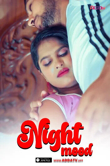 Night Mood 2024 Addatv Hindi Short Film 1080p | 720p HDRip Download Night Mood 2024 Addatv Hindi Short Film 1080p | 720p HDRip Download