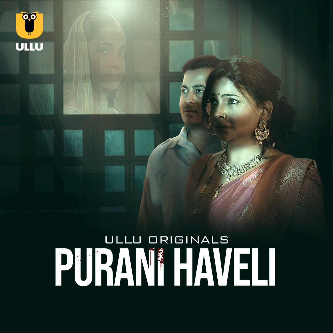 Purani Haveli Part 01 2024 Ullu Hindi Web Series Official Trailer 1080p HDRip Download Purani Haveli Part 01 2024 Ullu Hindi Web Series Official Trailer 1080p HDRip Download