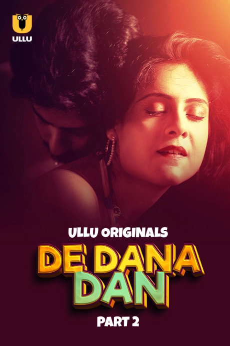 De Dana Dan 2024 Part 02 Hindi ULLU WEB Series 1080p | 720p | 480p HDRip Download