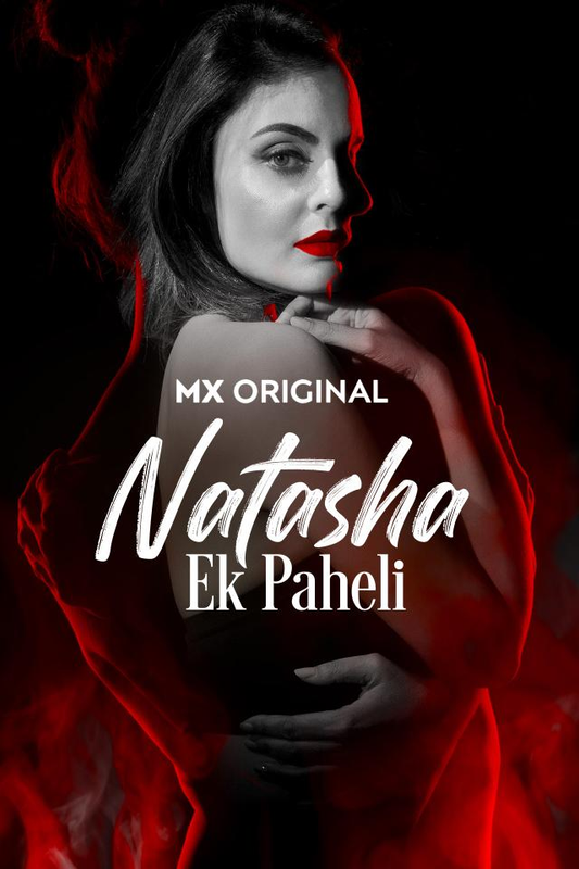 Natasha Ek Paheli 2024 MX Hindi S01 Web Series 1080p | 720p | 480p HDRip Download