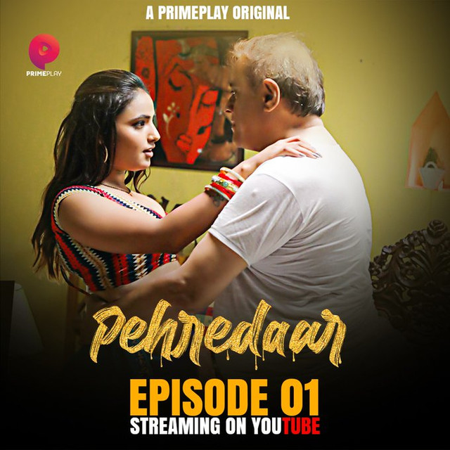 Pehredaar (2022) S01 PrimePlay Hindi Web Series 1080p | 720p | 480p HDRip Download