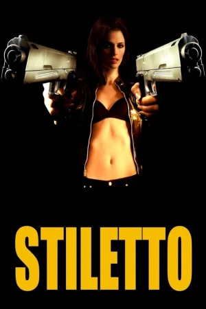 Stiletto (2008) Dual Audio Hindi ORG Full Movie BluRay | 1080p | 720p | 480p | ESubs