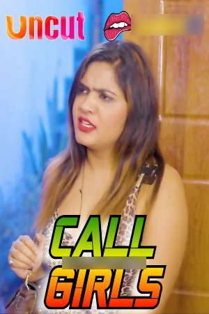 Call Girls 2024 Hindi Uncut Short Films 720p HDRip 250MB Download 