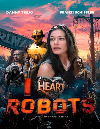 I Heart Robots 2024 English ORG Full Movie WEB-DL | 1080p | 720p | 480p | ESubs