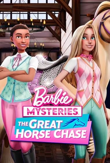 Barbie Mysteries The Great Horse Chase (2024) S01 Dual Audio Hindi ORG 1080p 720p 480p NF WEB-DL ESubs