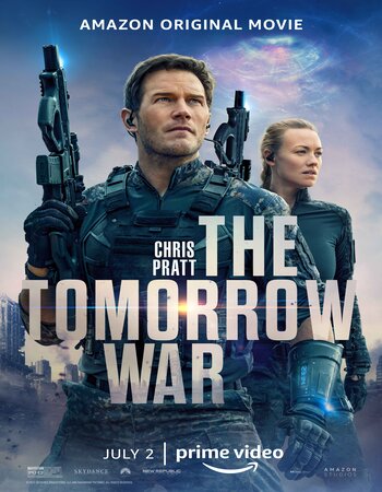 The Tomorrow War 2021 AMZN Dual Audio Hindi (ORG 5.1) 1080p 720p 480p WEB-DL x264 Multi Subs