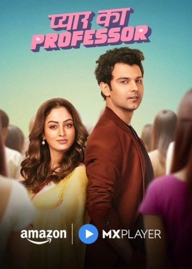 Pyar Ka Professor (2025) AMZN Hindi ORG S01E[01-06] Series HDRip | 720p | 480p Download