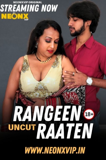 Rangeen Raaten (2025) NeonX Hindi Hot Short Film HDRip | 1080p | 720p | 480p Download