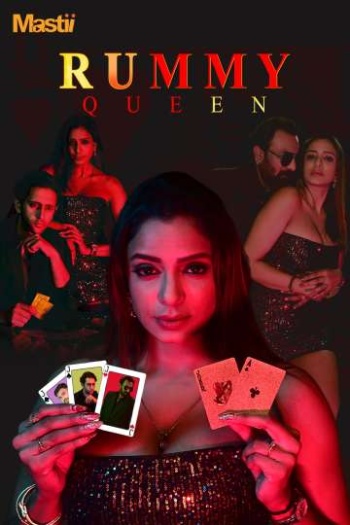 Rummy Queen (2025) Mastii Hindi S01 Complete Hot Web Series HDRip 1080p | 720p | 480p Download