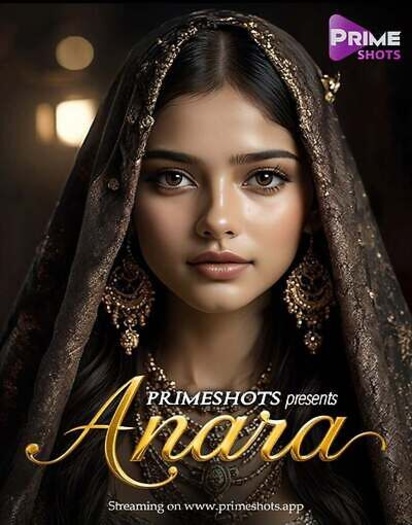 Anara (2025) PrimeShots HindiS01E01 Hot Series 1080p | 720p | 480p HDRip Download