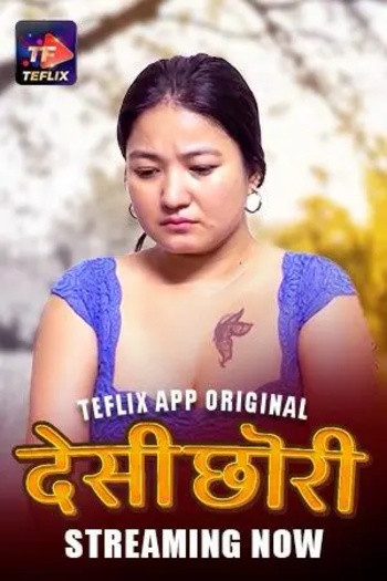 Desi Chori (2025) TeFlix Hindi S01E01T02 Hot Web Series HDRip | 1080p | 720p | 480p Download