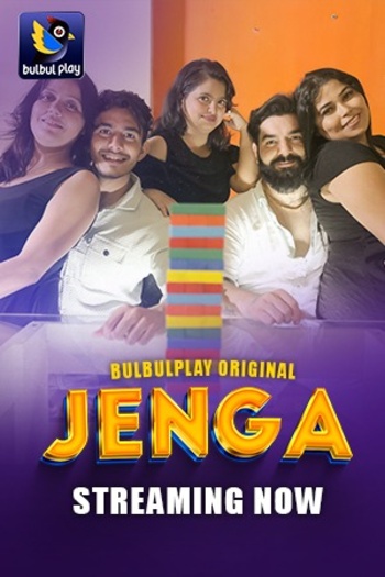 Jenga (2025) BulbulPlay Hindi S01E01T02 Hot Series 1080p | 720p | 480p HDRip Download