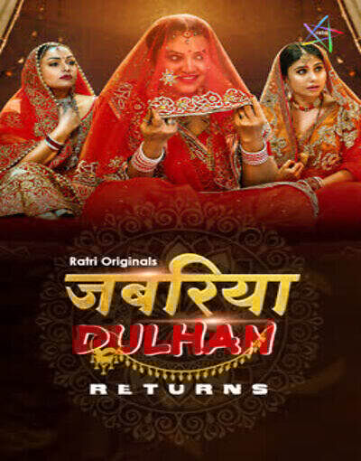 Jabariya Dulhan Returns 2025 S01EP01T02 Ratri Hindi Web Series 1080p | 720p | 480p HDRip Download