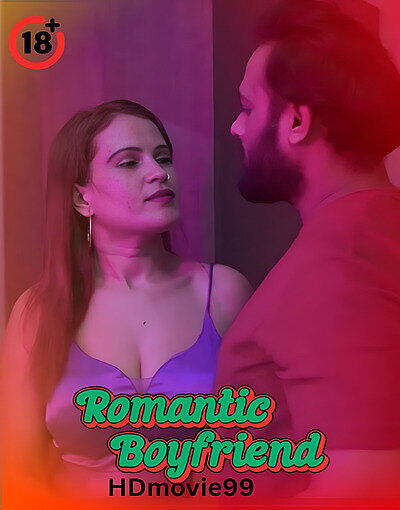 Romantic Boyfriend 2025 Rukshar Hindi Hot Short Film 720p HDRip 600MB Download
