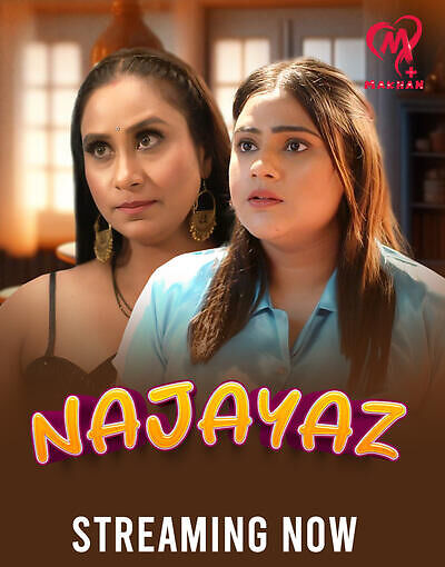 Najayaz 2025 S01EP01T04 Makhan Hindi Web Series 1080p | 720p | 480p HDRip Download