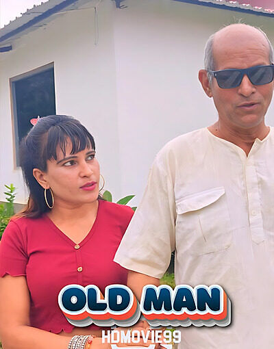 Old Man 2025 Rukshar Hindi Hot Short Film 720p HDRip 900MB Download