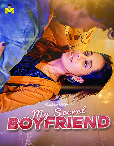 My Secret Boyfriend (2025) S01Ep1-3 Hindi Mastram Web Series 1080p | 720p | 480p HDRip Download