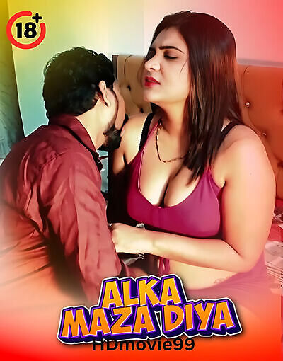 Alka Maza Diya 2025 Hindi Hot Short Film 720p HDRip 550MB Download