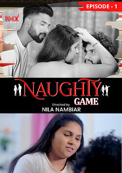 Naughty Game 2025 EP01 Nmxseries Malayalam Web Series 1080p | 720p HDRip Download
